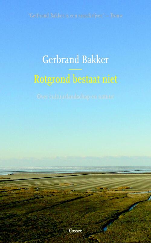 Rotgrond bestaat niet