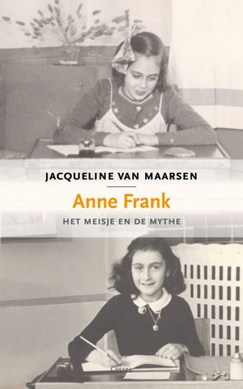 Omslag van boek: Anne Frank, het meisje en de mythe