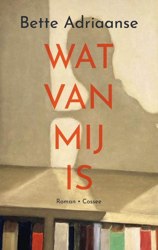 Omslag van boek: Wat van mij is