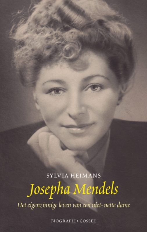 Josepha Mendels; the Willful Life of a Not So Decent Lady